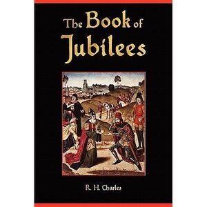 The Book of Jubilees -- Anonymous